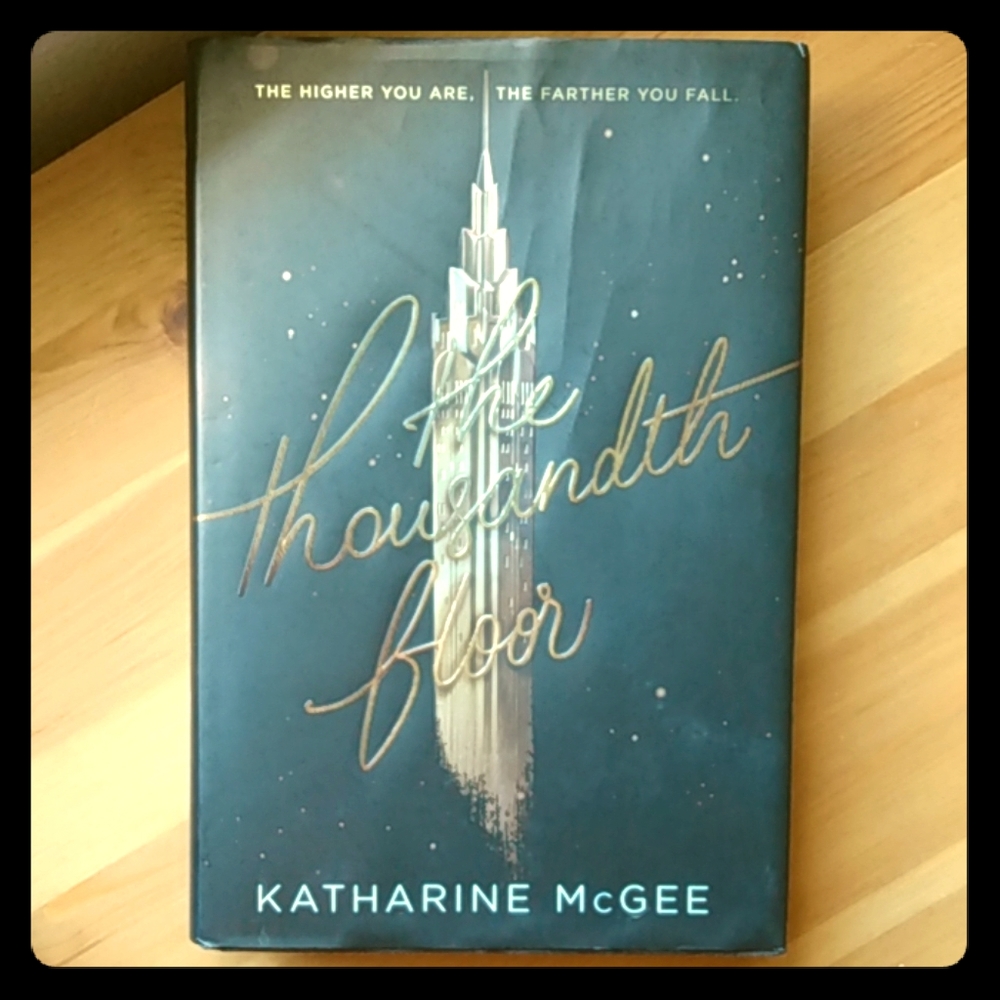 The Thousandth Floor by Katharine McGee